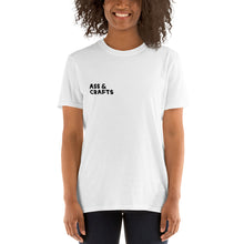 Load image into Gallery viewer, Ass&amp;Crafts T-Shirt (A$$ Version in White)
